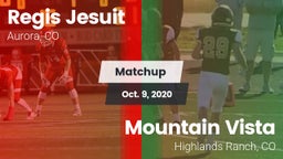 Matchup: Regis Jesuit High vs. Mountain Vista  2020