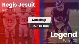 Matchup: Regis Jesuit High vs. Legend  2020