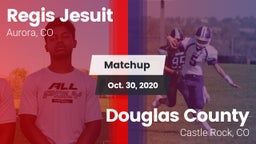 Matchup: Regis Jesuit High vs. Douglas County  2020
