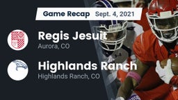 Recap: Regis Jesuit  vs. Highlands Ranch  2021