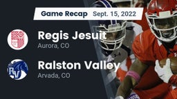 Recap: Regis Jesuit  vs. Ralston Valley  2022