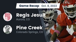 Recap: Regis Jesuit  vs. Pine Creek  2022