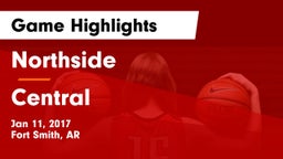 Northside  vs Central  Game Highlights - Jan 11, 2017