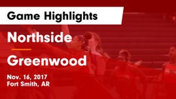 Northside  vs Greenwood  Game Highlights - Nov. 16, 2017