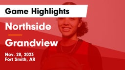 Northside  vs Grandview  Game Highlights - Nov. 28, 2023