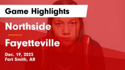 Northside  vs Fayetteville  Game Highlights - Dec. 19, 2023