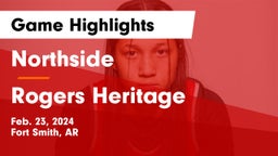 Northside  vs Rogers Heritage  Game Highlights - Feb. 23, 2024
