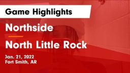 Northside  vs North Little Rock  Game Highlights - Jan. 21, 2022