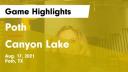 Poth  vs Canyon Lake  Game Highlights - Aug. 17, 2021