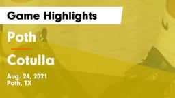 Poth  vs Cotulla  Game Highlights - Aug. 24, 2021