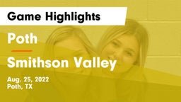 Poth  vs Smithson Valley  Game Highlights - Aug. 25, 2022