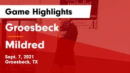 Groesbeck  vs Mildred  Game Highlights - Sept. 7, 2021