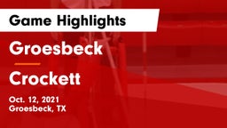 Groesbeck  vs Crockett  Game Highlights - Oct. 12, 2021