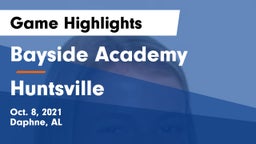Bayside Academy  vs Huntsville  Game Highlights - Oct. 8, 2021