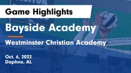 Bayside Academy  vs Westminster Christian Academy Game Highlights - Oct. 6, 2022
