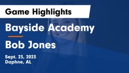 Bayside Academy  vs Bob Jones  Game Highlights - Sept. 23, 2023