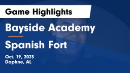 Bayside Academy  vs Spanish Fort  Game Highlights - Oct. 19, 2023