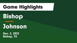 Bishop  vs Johnson  Game Highlights - Dec. 3, 2022