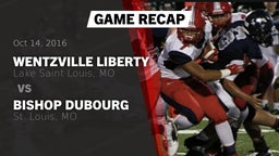 Recap: Wentzville Liberty  vs. Bishop DuBourg  2016