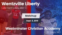 Matchup: Wentzville Liberty vs. Westminster Christian Academy 2019