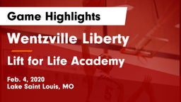 Wentzville Liberty  vs Lift for Life Academy  Game Highlights - Feb. 4, 2020