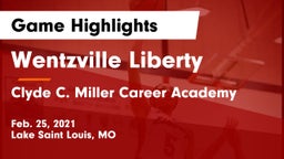 Wentzville Liberty  vs Clyde C. Miller Career Academy Game Highlights - Feb. 25, 2021