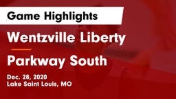 Wentzville Liberty  vs Parkway South  Game Highlights - Dec. 28, 2020