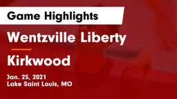 Wentzville Liberty  vs Kirkwood  Game Highlights - Jan. 25, 2021