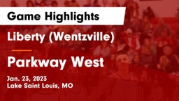 Liberty (Wentzville)  vs Parkway West  Game Highlights - Jan. 23, 2023