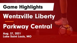 Wentzville Liberty  vs Parkway Central  Game Highlights - Aug. 27, 2021