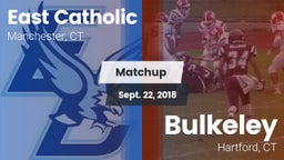 Matchup: East Catholic High vs. Bulkeley  2018