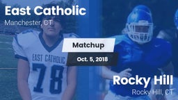 Matchup: East Catholic High vs. Rocky Hill  2018