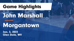 John Marshall  vs Morgantown  Game Highlights - Jan. 3, 2022