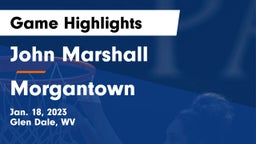 John Marshall  vs Morgantown  Game Highlights - Jan. 18, 2023