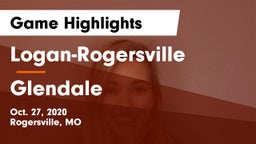 Logan-Rogersville  vs Glendale  Game Highlights - Oct. 27, 2020