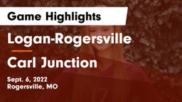Logan-Rogersville  vs Carl Junction  Game Highlights - Sept. 6, 2022