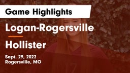Logan-Rogersville  vs Hollister  Game Highlights - Sept. 29, 2022