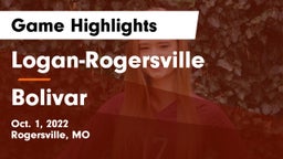 Logan-Rogersville  vs Bolivar  Game Highlights - Oct. 1, 2022