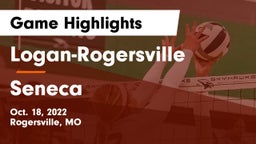 Logan-Rogersville  vs Seneca  Game Highlights - Oct. 18, 2022