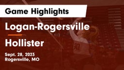 Logan-Rogersville  vs Hollister  Game Highlights - Sept. 28, 2023