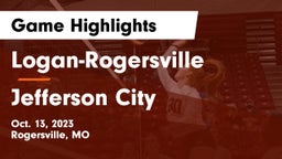 Logan-Rogersville  vs Jefferson City  Game Highlights - Oct. 13, 2023