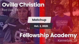 Matchup: Ovilla Christian vs. Fellowship Academy 2020