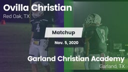 Matchup: Ovilla Christian vs. Garland Christian Academy  2020