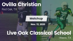 Matchup: Ovilla Christian vs. Live Oak Classical School 2020