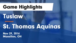 Tuslaw  vs St. Thomas Aquinas Game Highlights - Nov 29, 2016