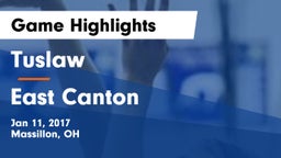 Tuslaw  vs East Canton Game Highlights - Jan 11, 2017