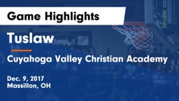 Tuslaw  vs Cuyahoga Valley Christian Academy  Game Highlights - Dec. 9, 2017
