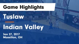 Tuslaw  vs Indian Valley  Game Highlights - Jan 27, 2017