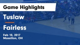 Tuslaw  vs Fairless  Game Highlights - Feb 10, 2017