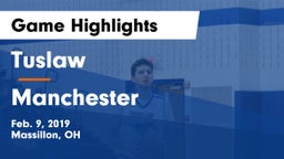 Tuslaw  vs Manchester  Game Highlights - Feb. 9, 2019